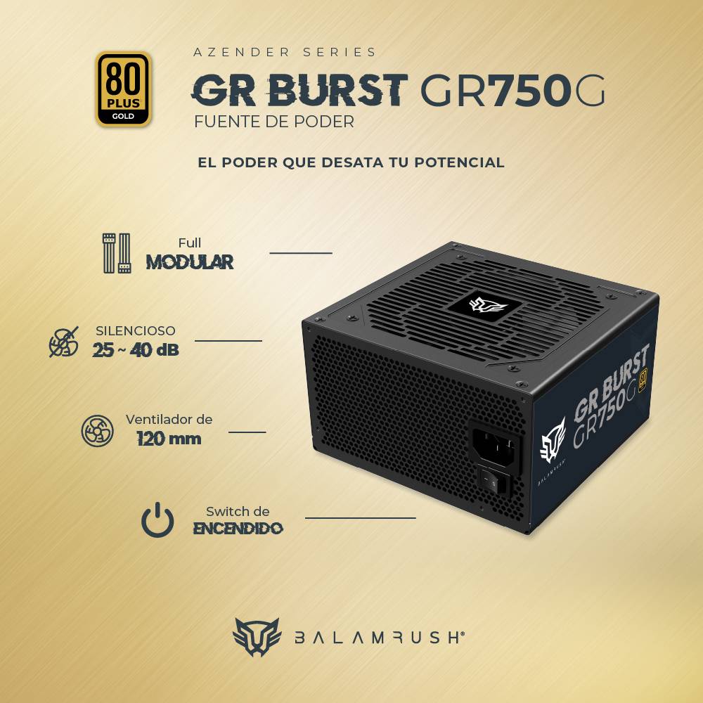 FUENTE DE PODER 750W 80 PLUS GOLD BALAM RUSH  GR BURST GR750G LEGEND SERIES