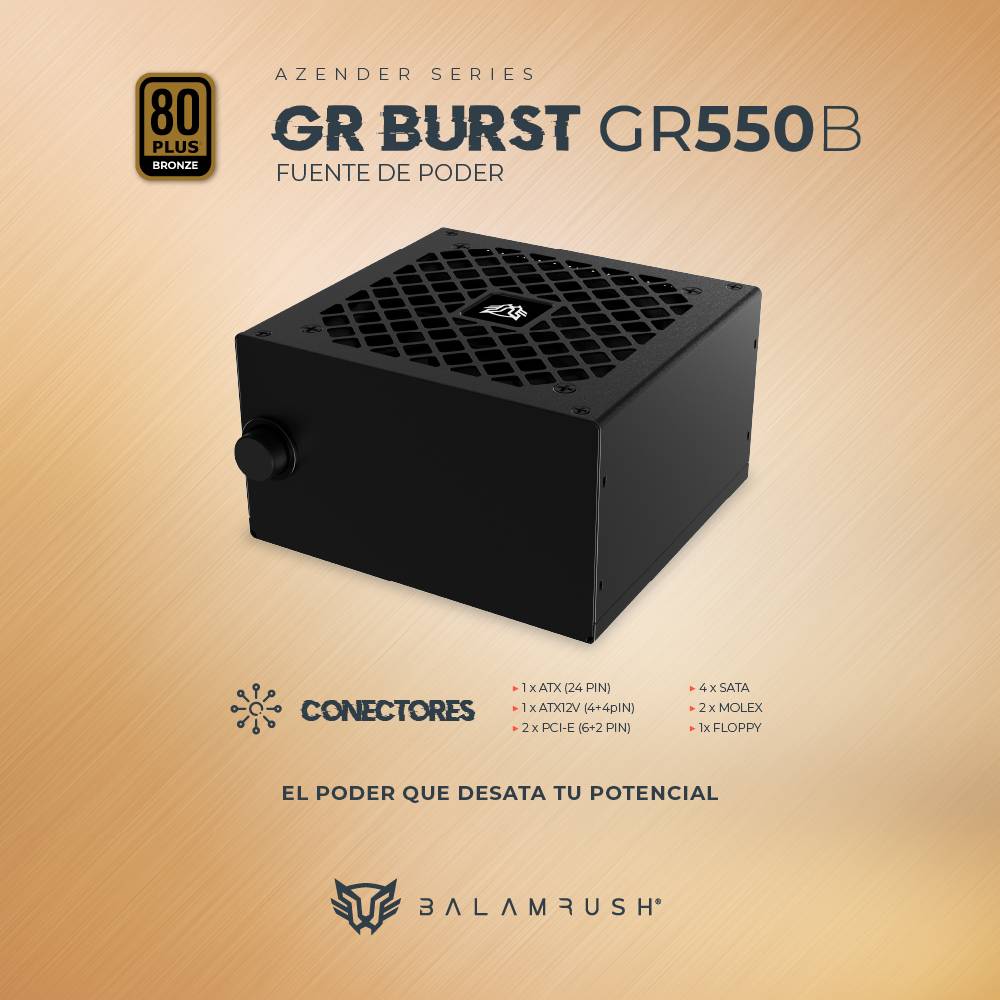FUENTE DE PODER 550W 80 PLUS BRONCE BALAM RUSH  GR BURST GR550B LEGEND SERIES.