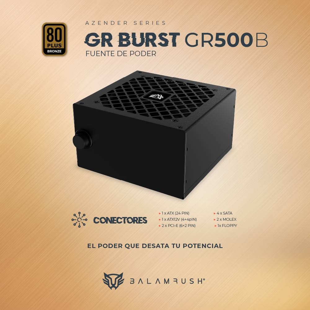 FUENTE DE PODER 500W 80 PLUS BRONCE BALAM RUSH  GR BURST GR500B LEGEND SERIES.